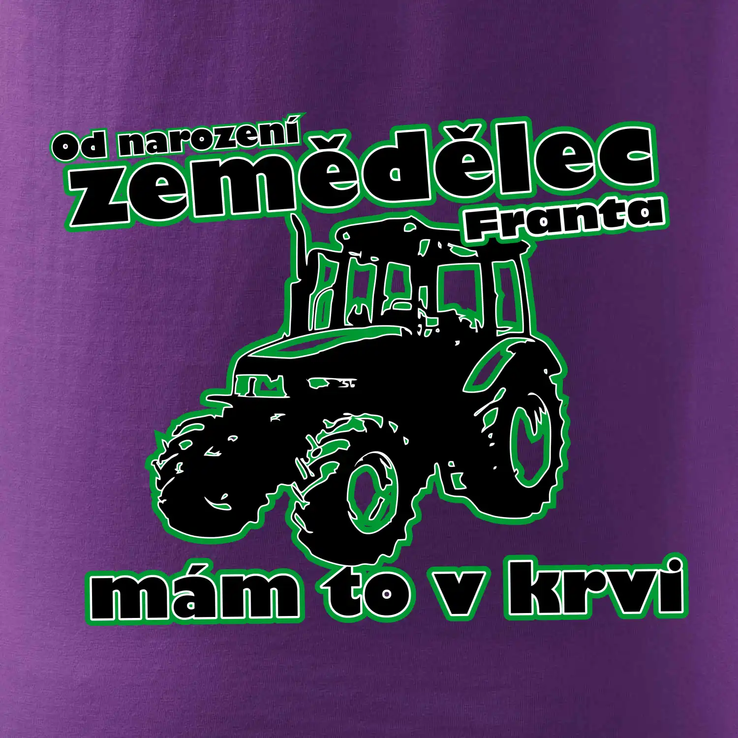 Od narození zemědělec, mám to v krvi - Jméno