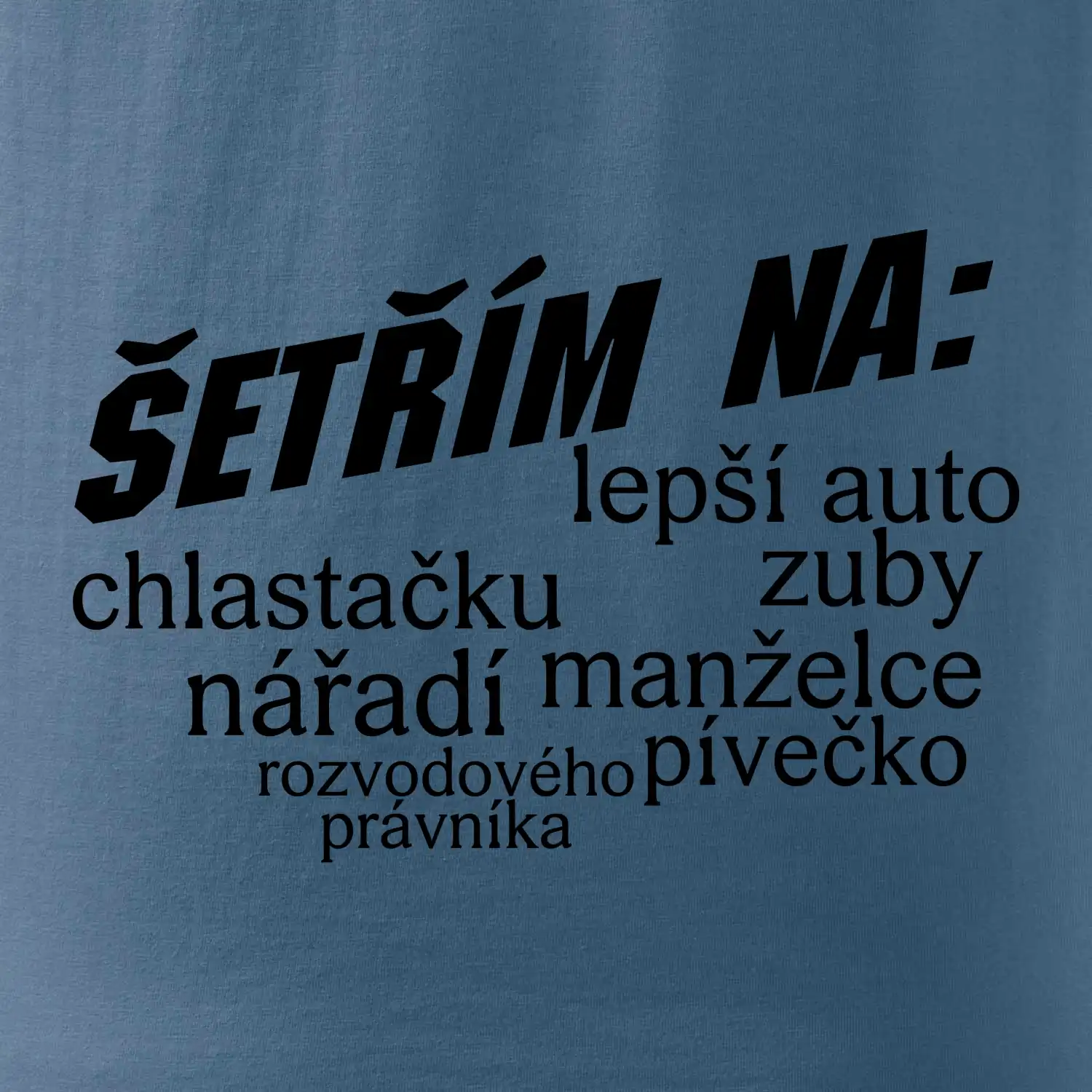 Nápis šetřím na