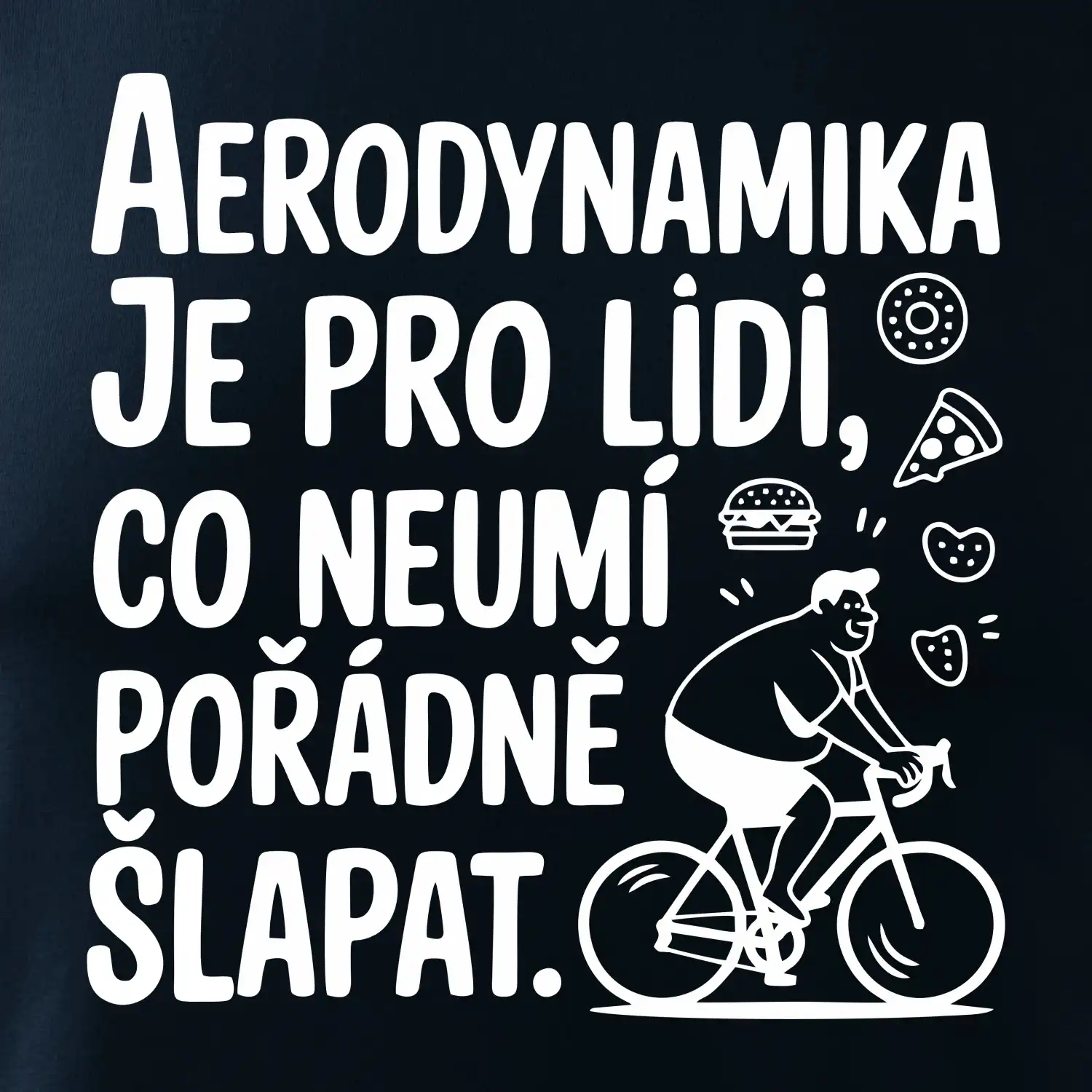Aerodynamika je pro lidi, co neumí pořádně šlapat