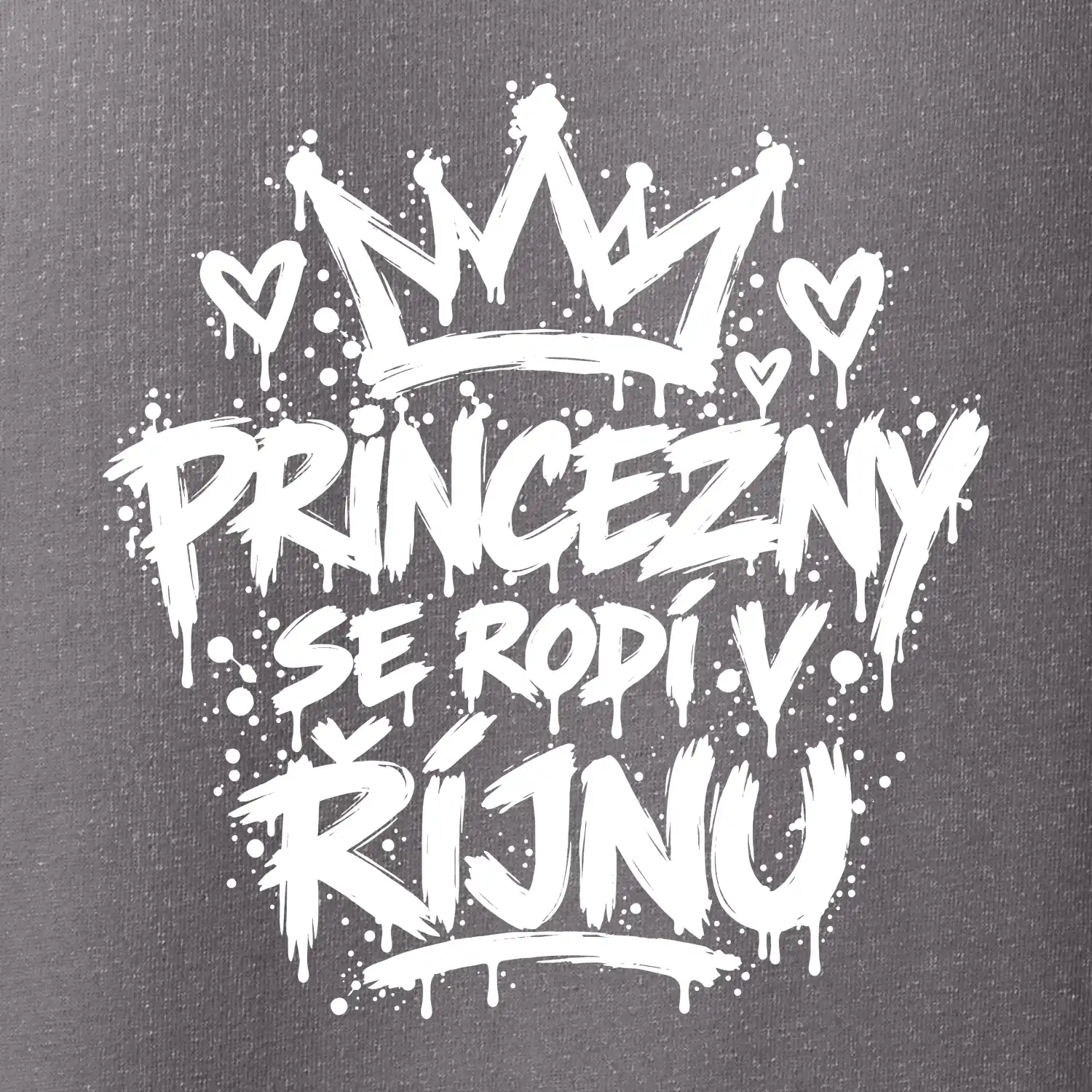Urban Streetwear - Princezny se rodí v říjnu