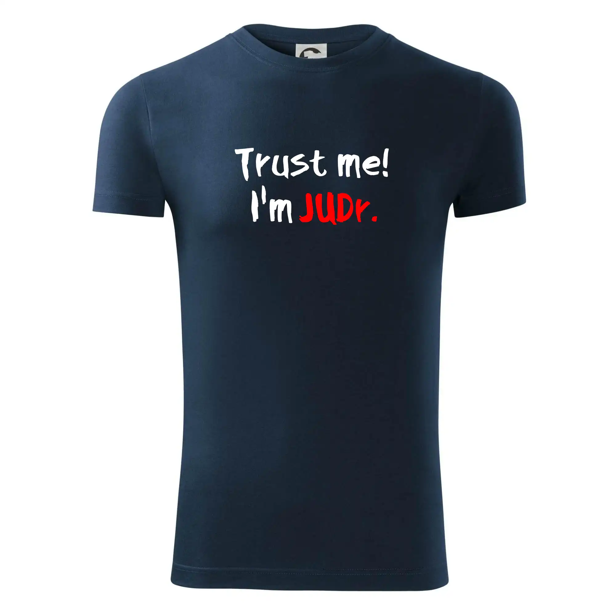 Trust me I´m  JUDr. / Věř mi jsem právník