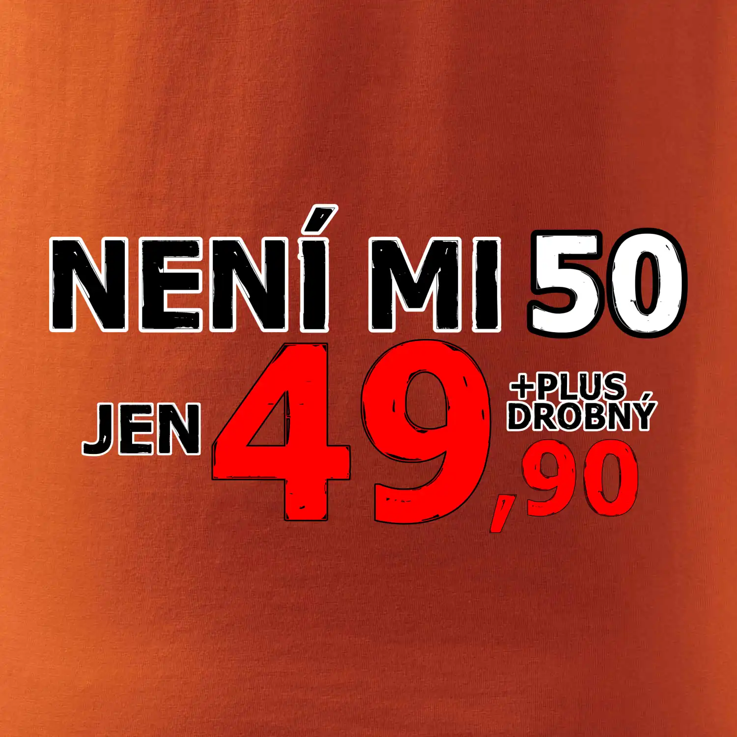 Není mi 50