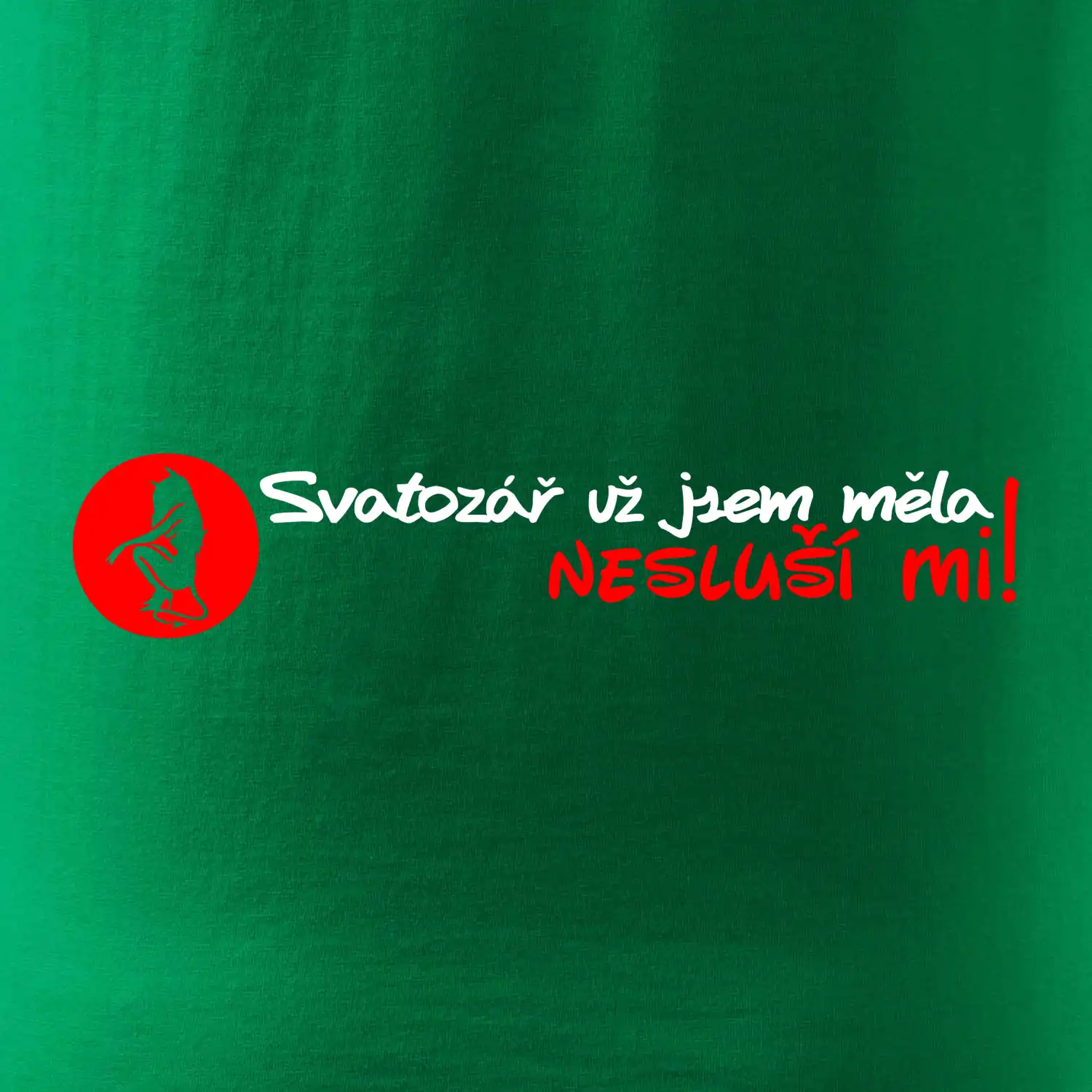 Svatozář už jsem měla, nesluší mi!