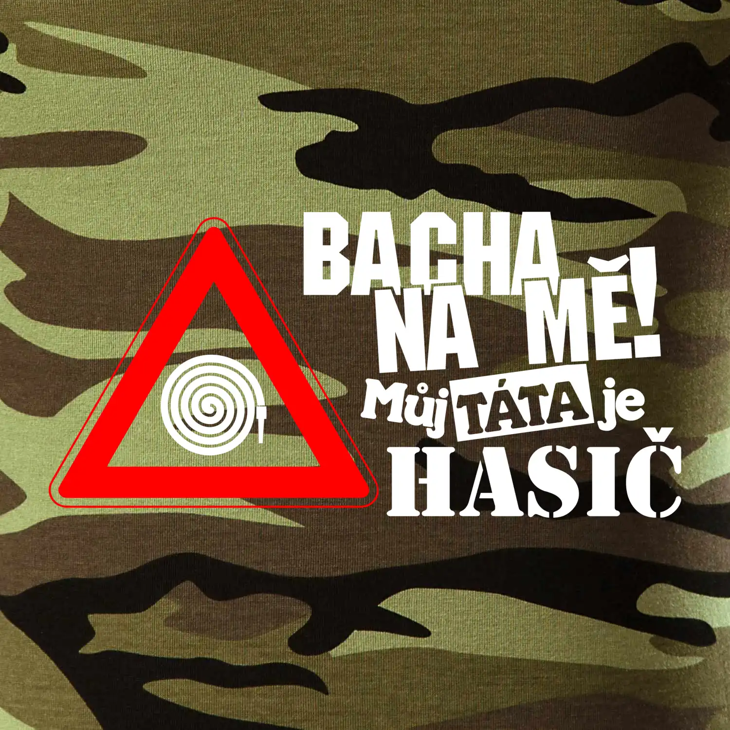 Bacha na mě! Můj táta je hasič