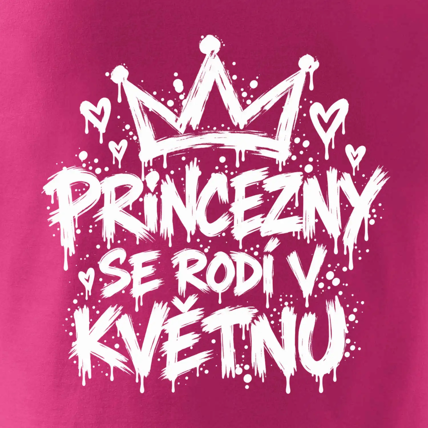 Urban Streetwear - Princezny se rodí v květnu