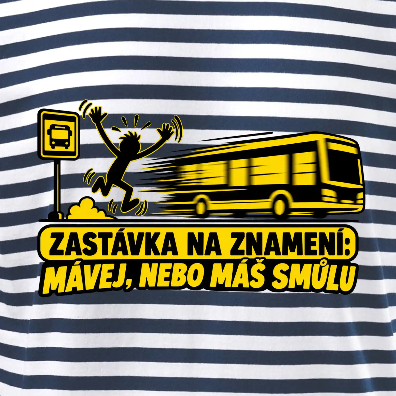 Zastávka na znamení mávej nebo máš smůlu