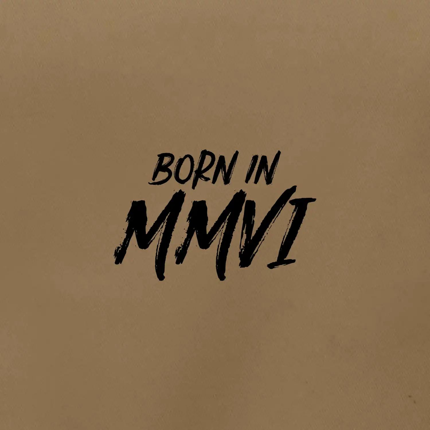 Born in - Římské číslo 2006