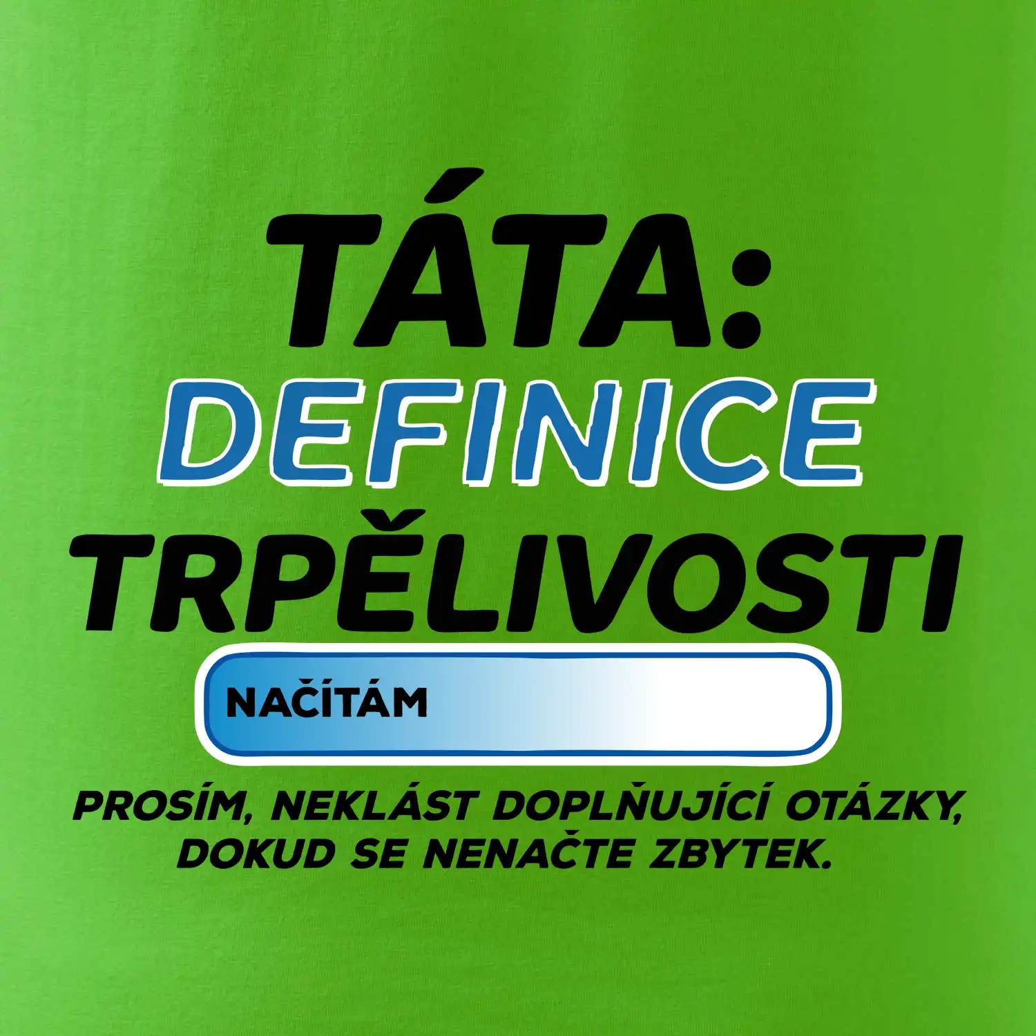 Táta definice trpělivosti