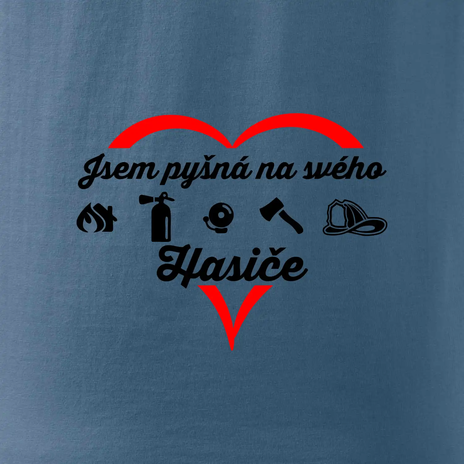 Jsem pyšná na svého hasiče