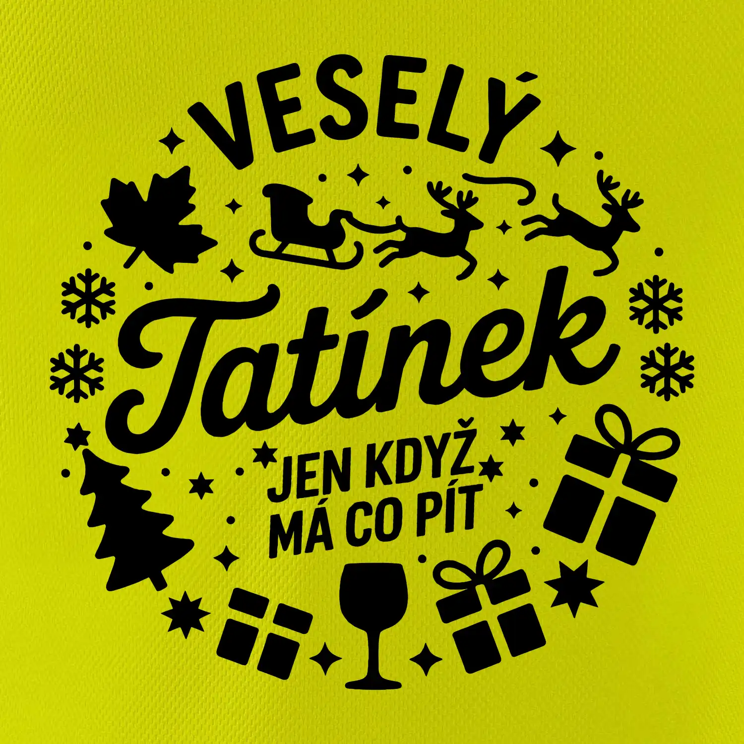 Veselý tatínek jen když  má co pít