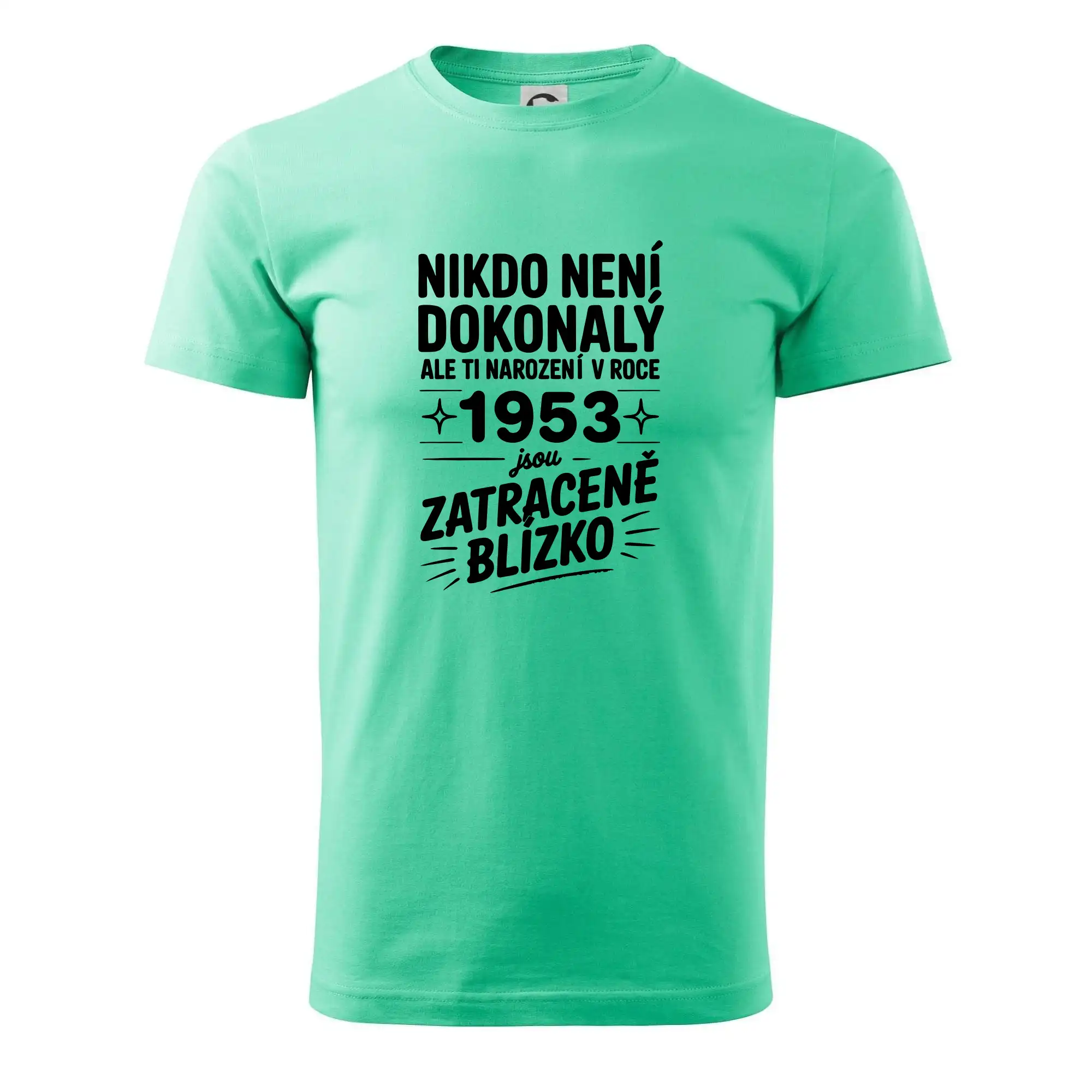 Nikdo není dokonalý ale ti narození v roce 1953 jsou zatraceně blízko