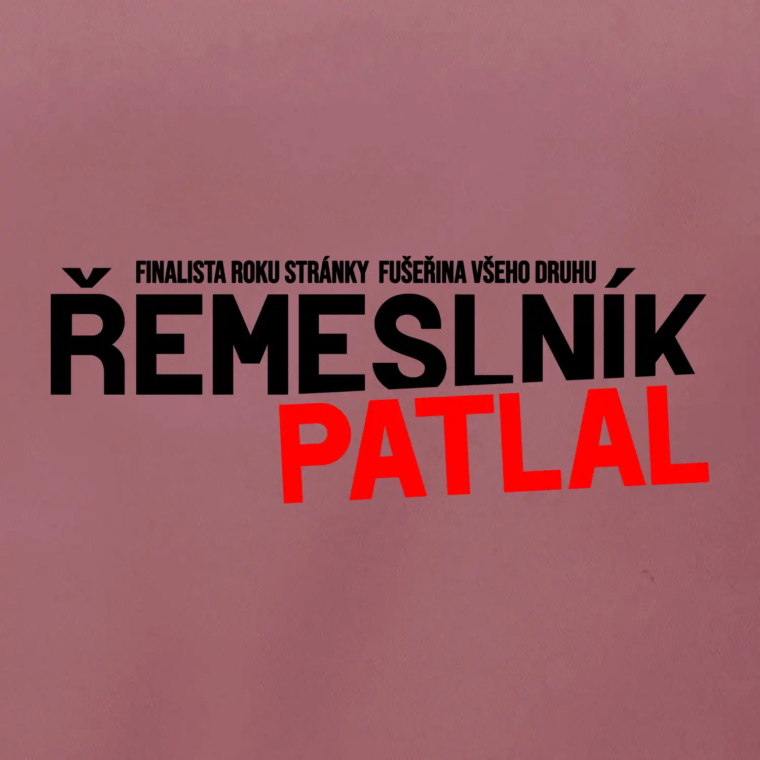 Řemeslník patlal