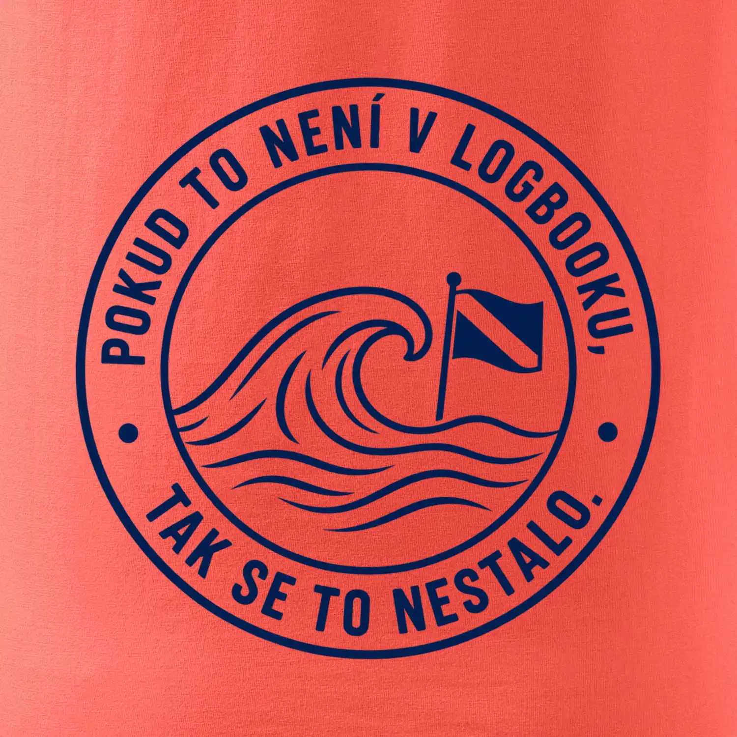 Pokud to není v logbooku kruhové razítko s vlnou a vlajkou