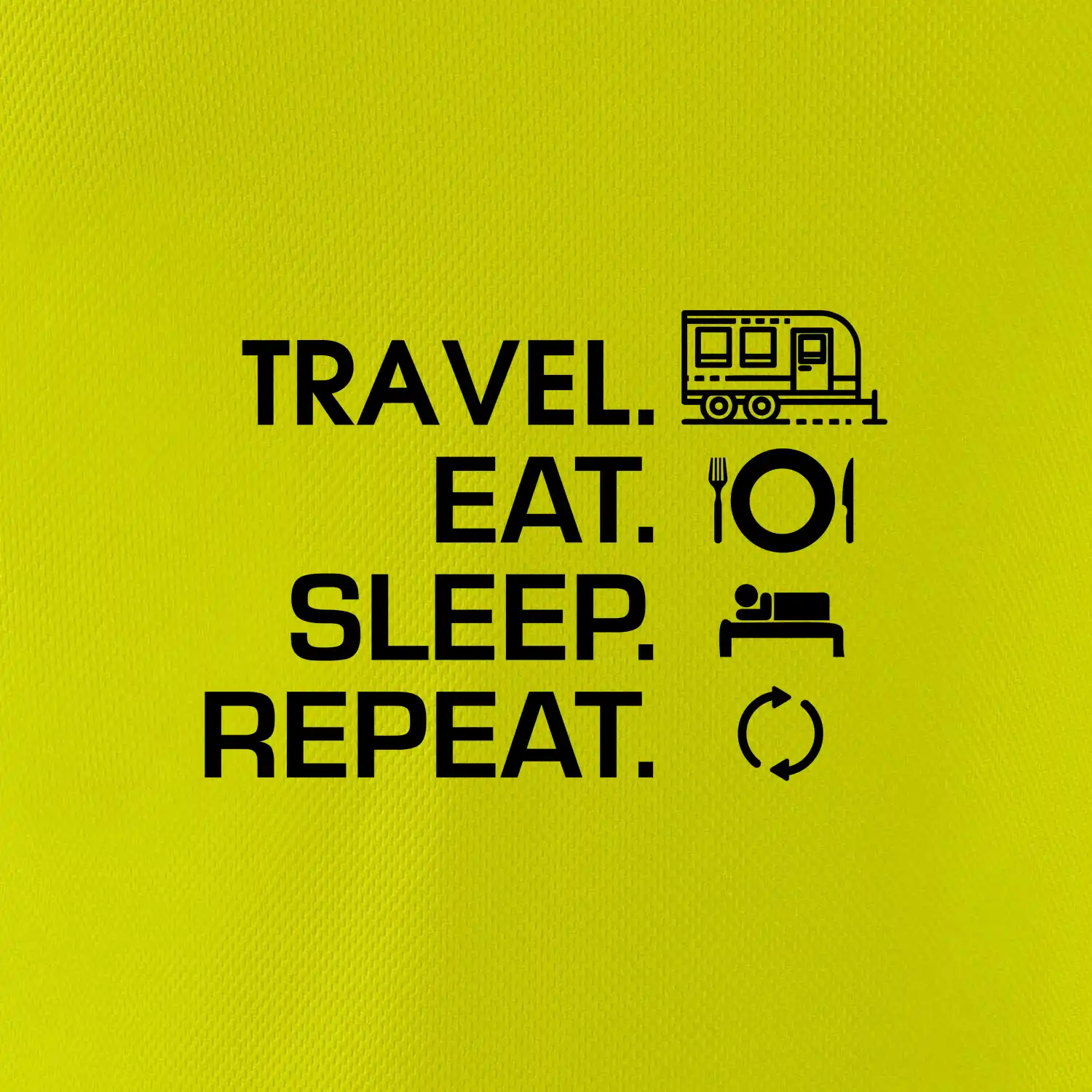 Eat sleep travel - Velký  přívěs