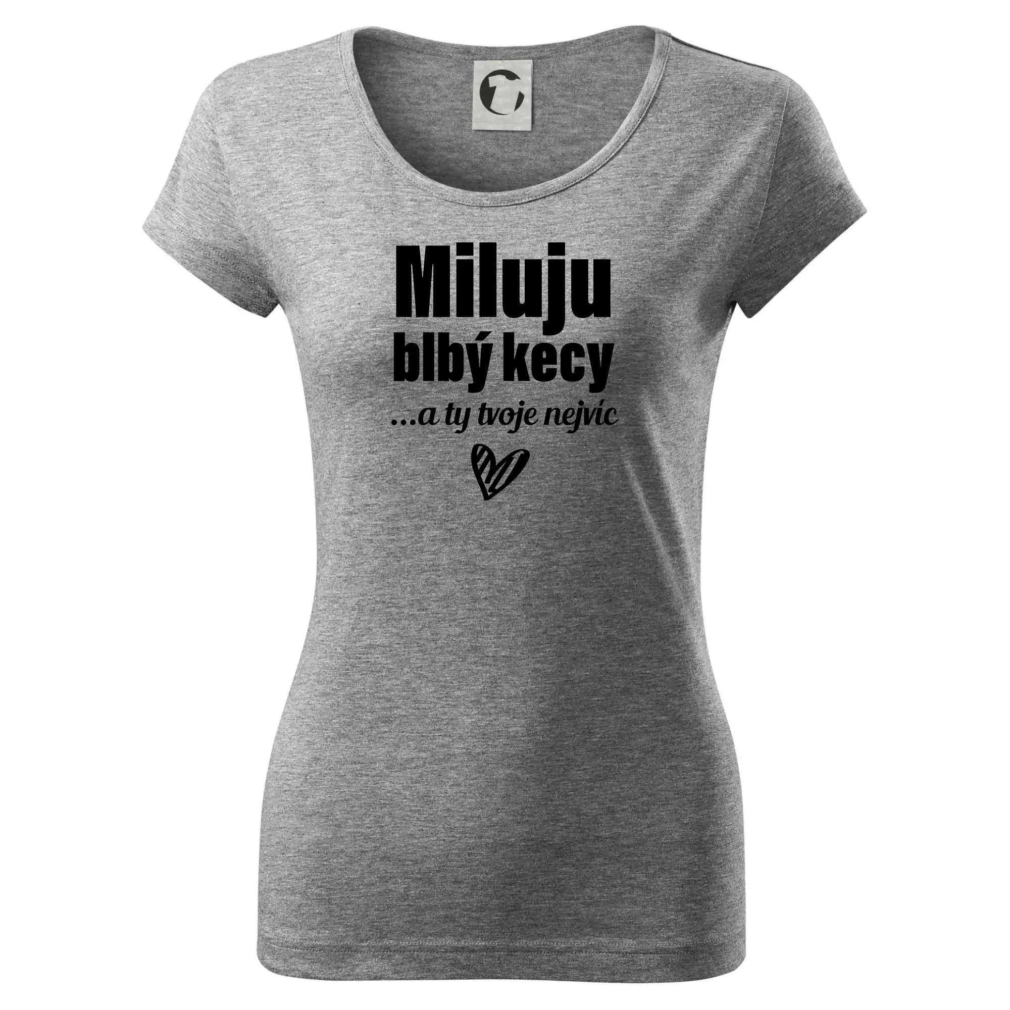 Miluju blbý kecy