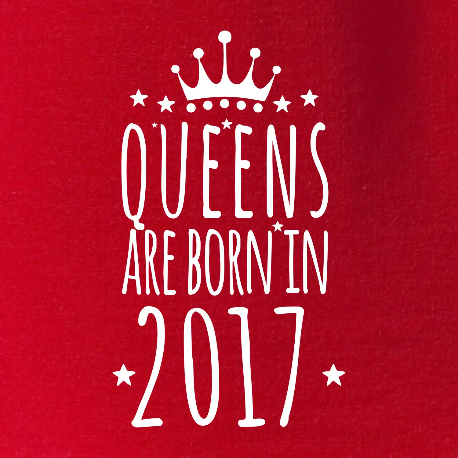 Queens are born in 2017