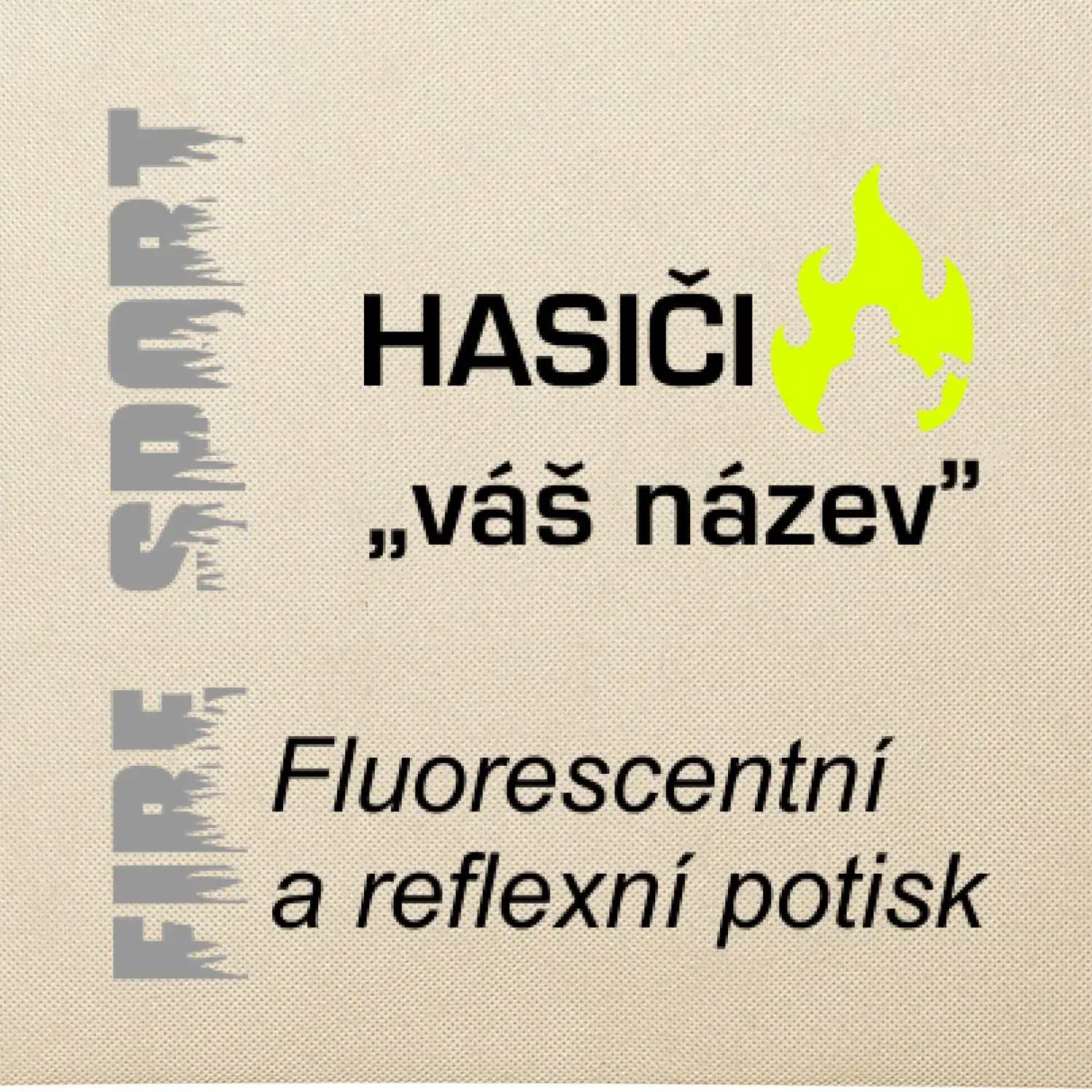 Hasiči - Váš název - FLUO + Reflexní potisk