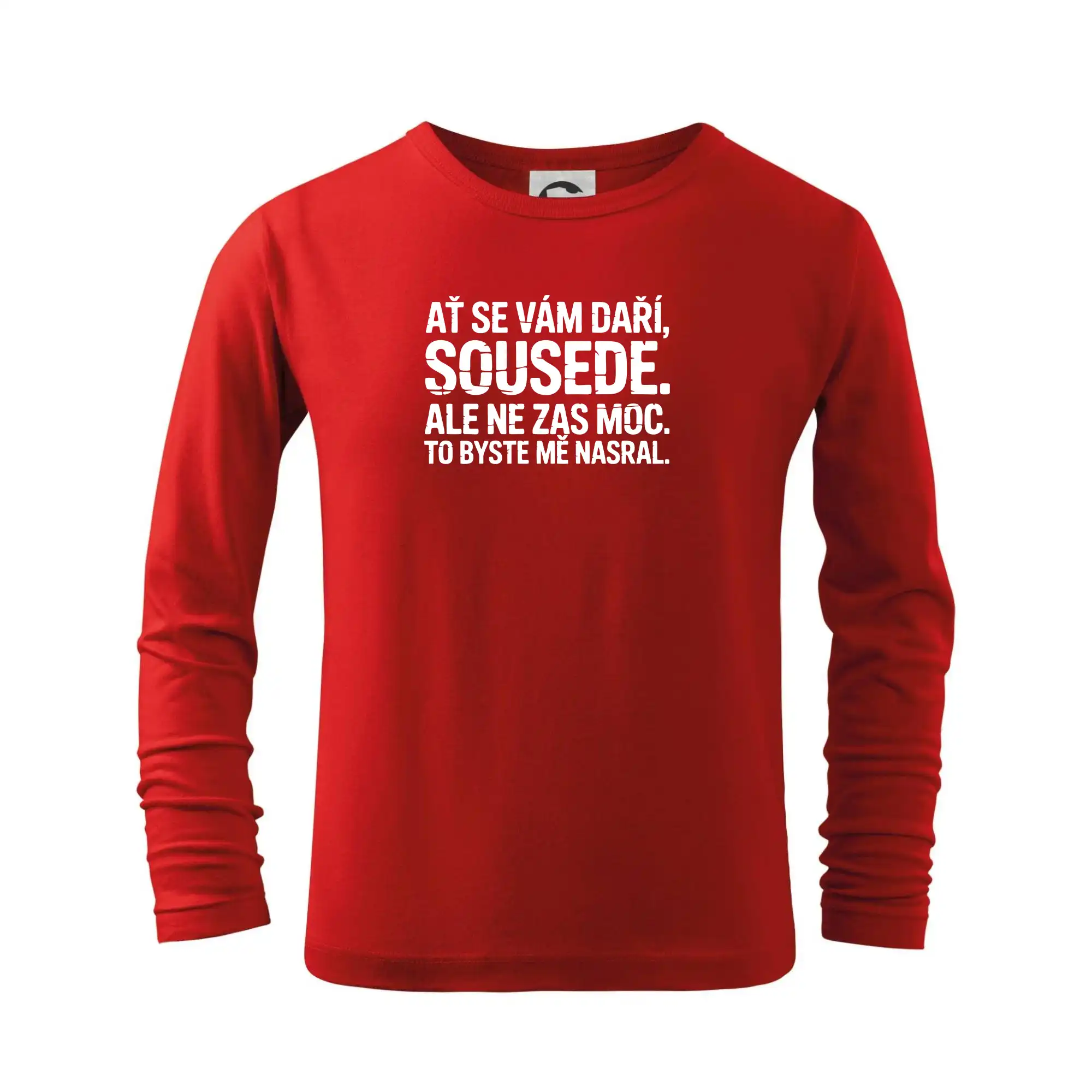 Ať se vám daří sousede