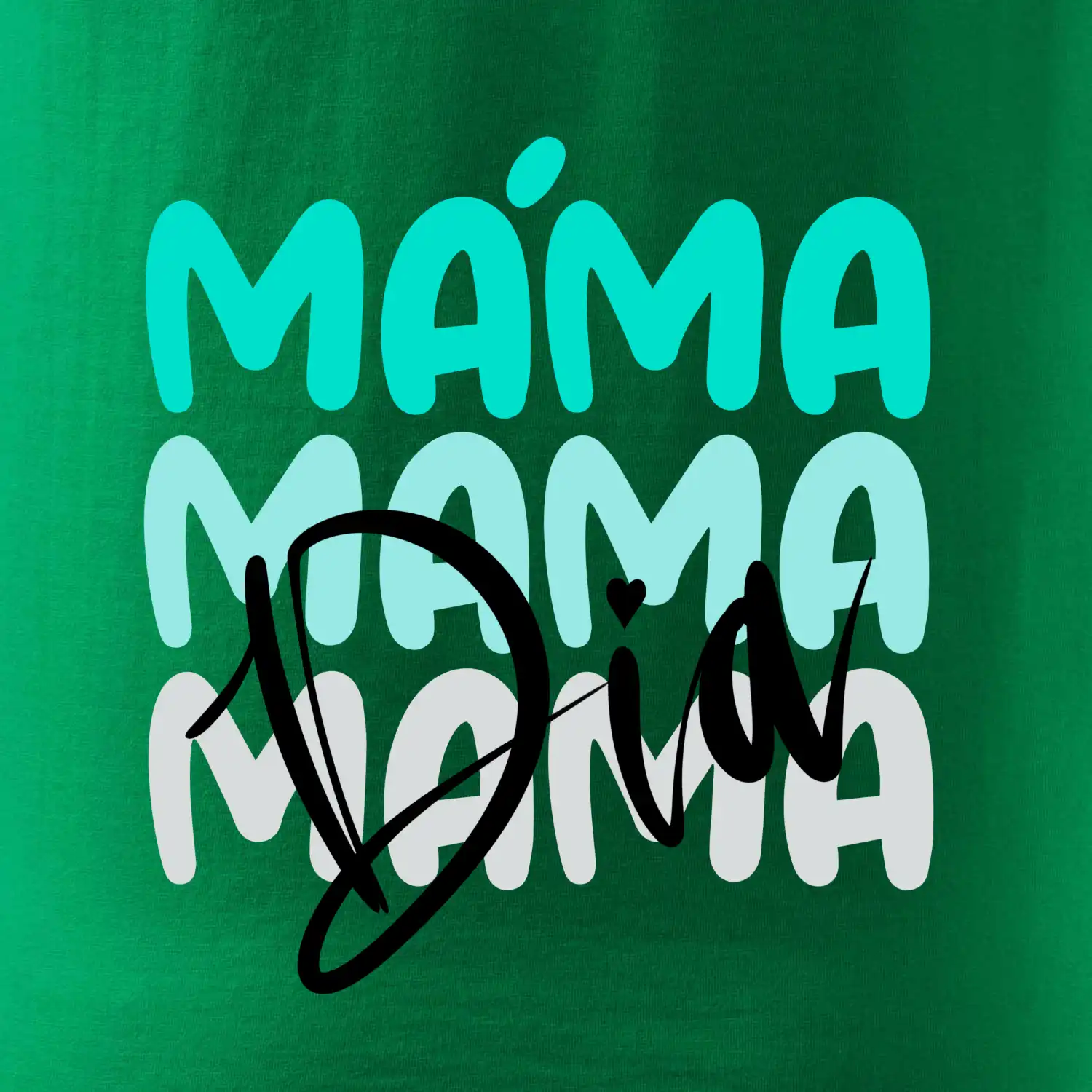 D I A Máma green