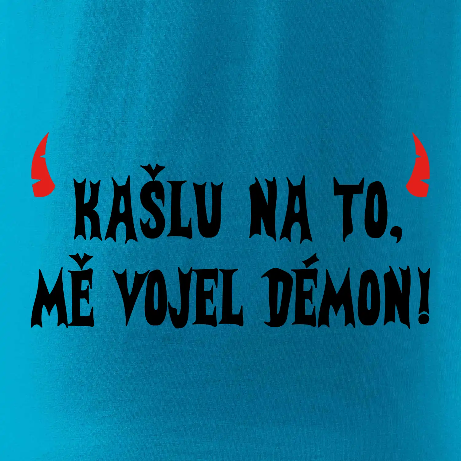 Kašlu na to vojel mě démon (Hana-creative)