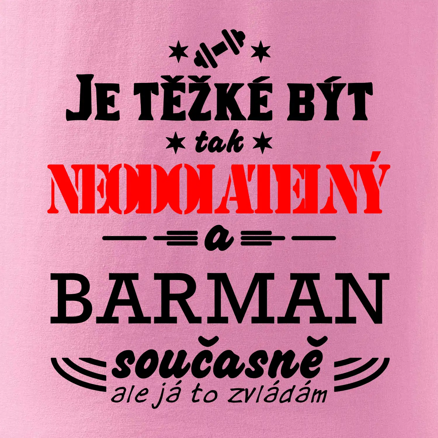 Je těžké být neodolatelný barman