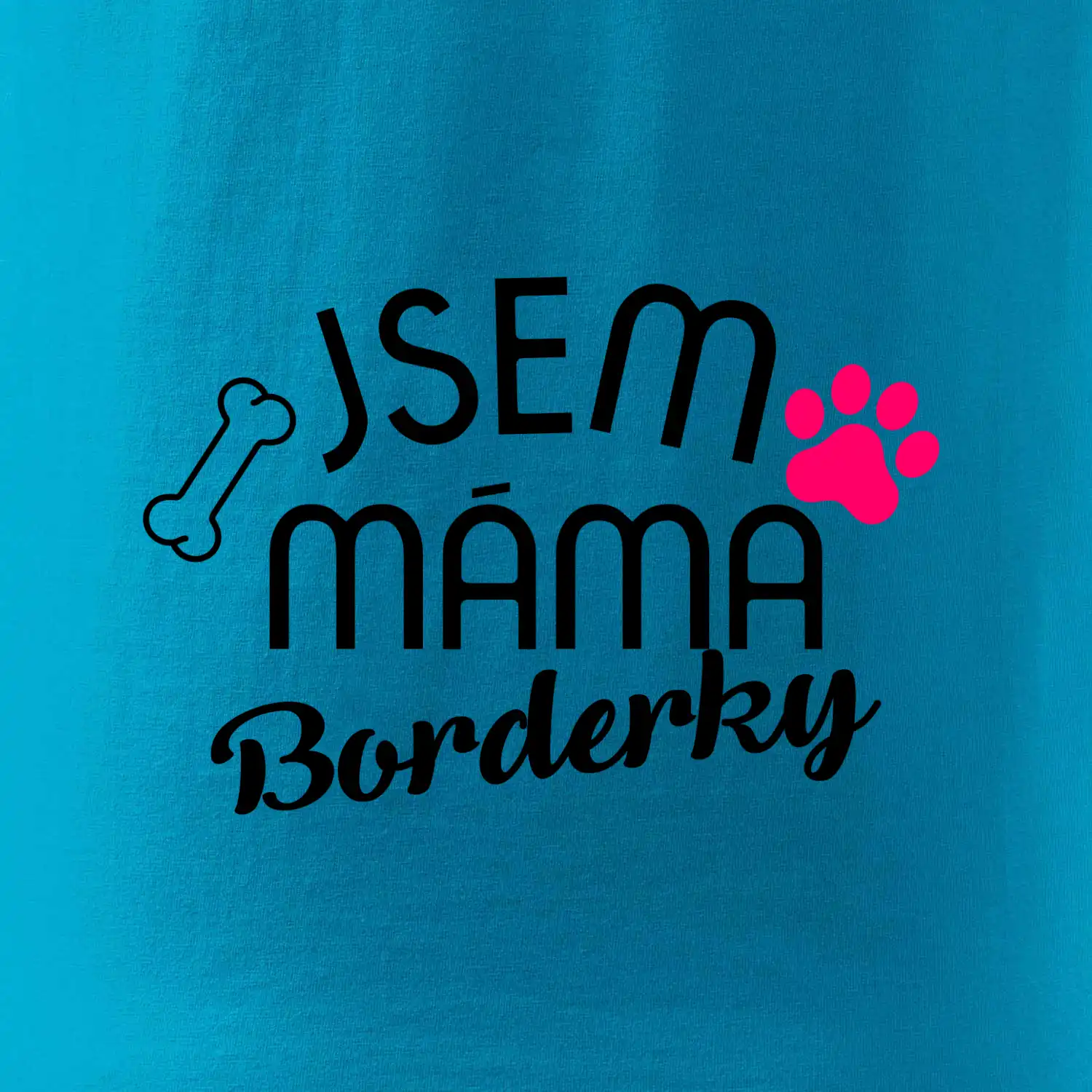 Jsem máma Borderky