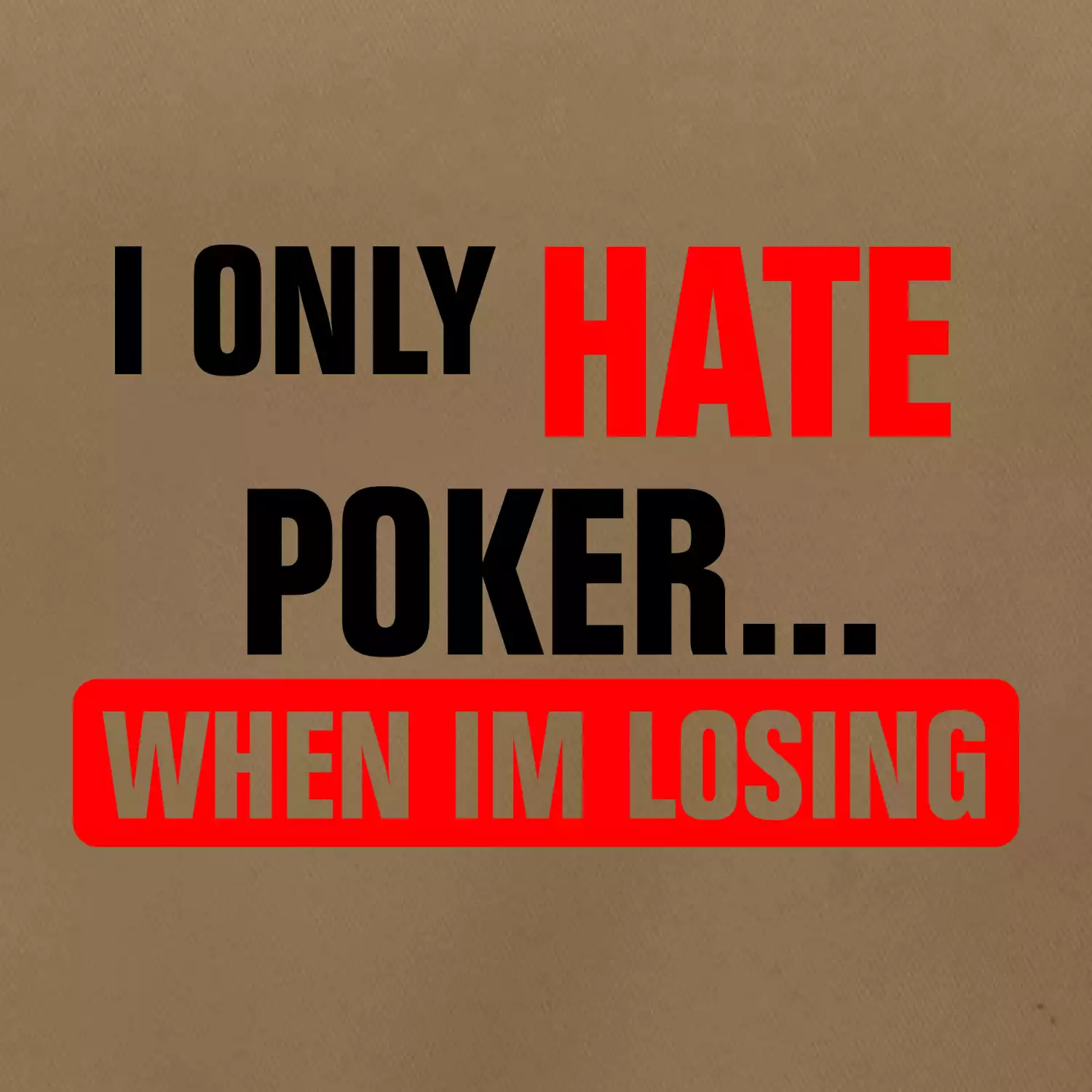 Hate poker