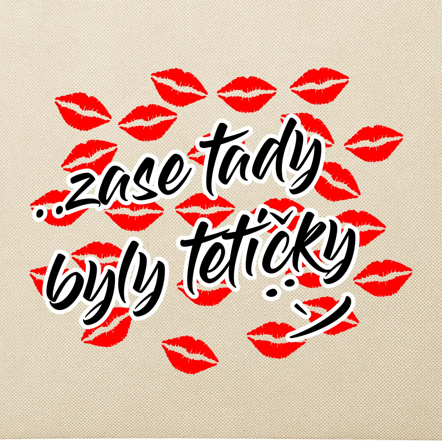 Pusinky  Zase tady byly tetičky