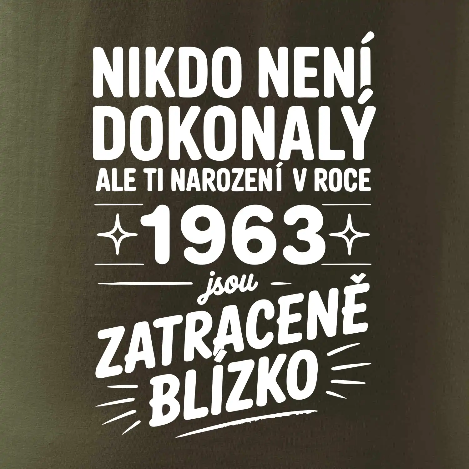 Nikdo není dokonalý ale ti narození v roce 1963 jsou zatraceně blízko