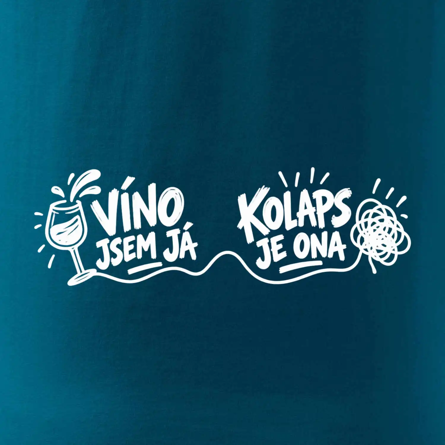Víno jsem já a kolaps je ona