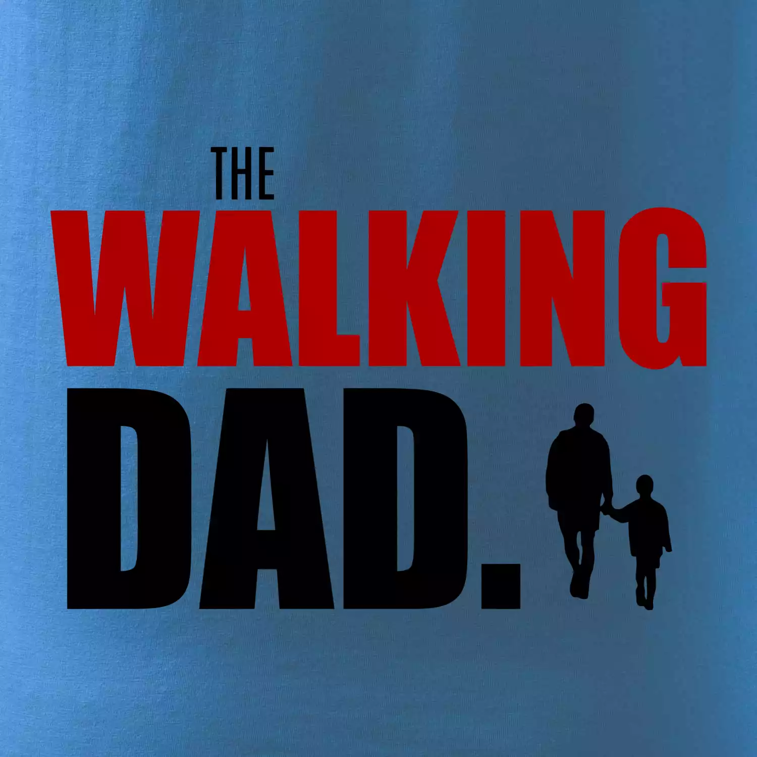 The walking dad jedno dítě