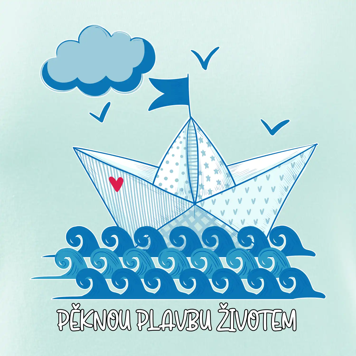 Pěknou plavbu životem