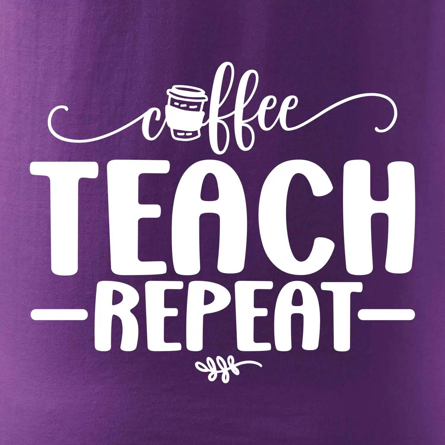 Coffee teach repeat