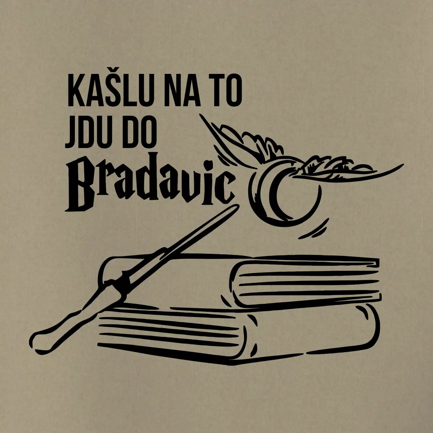 Kašlu na to, jdu do Bradavic