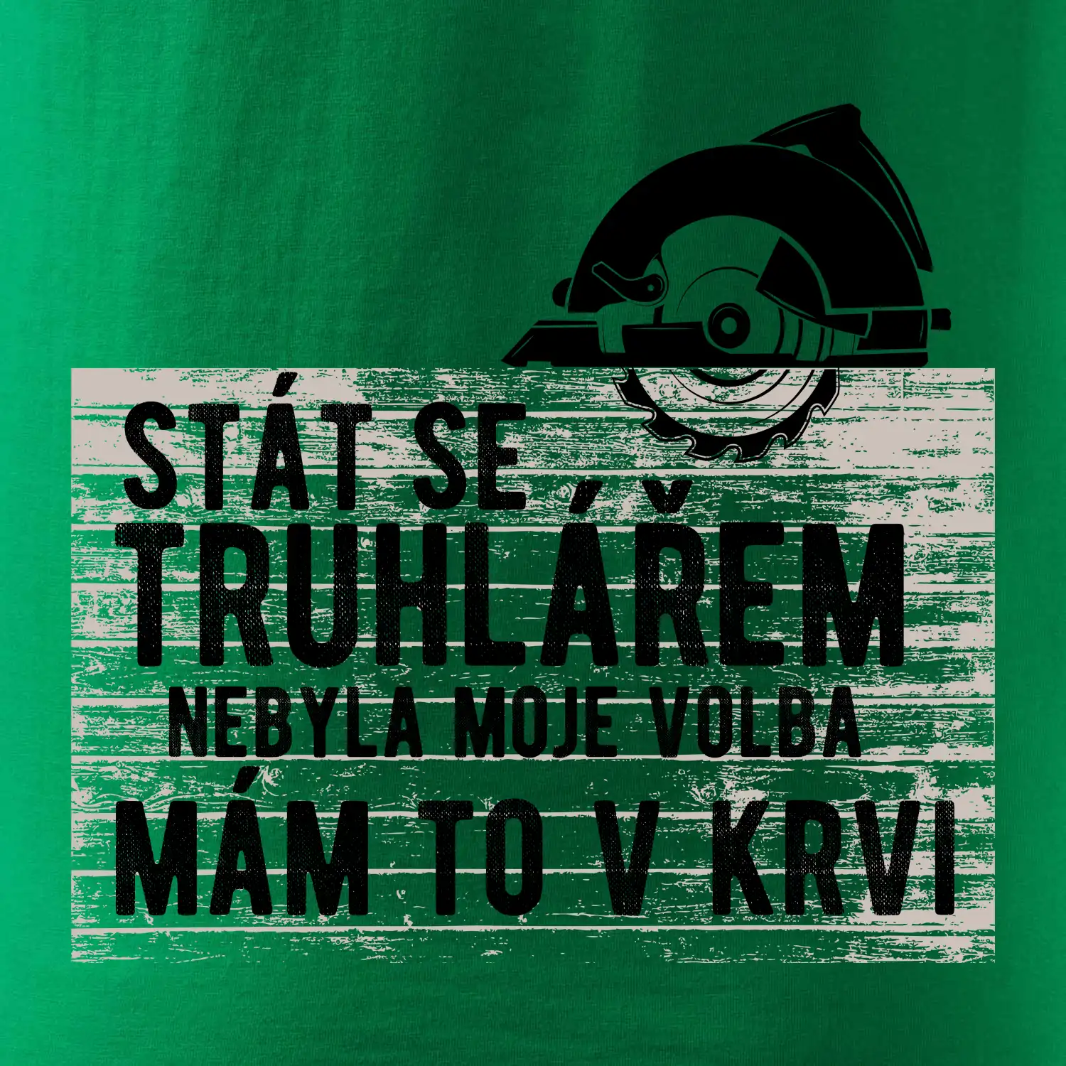 Stát se truhlářem nebyla moje volba