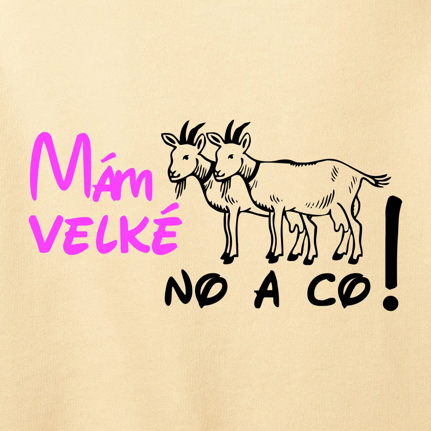 Mám velké kozy! No a co!