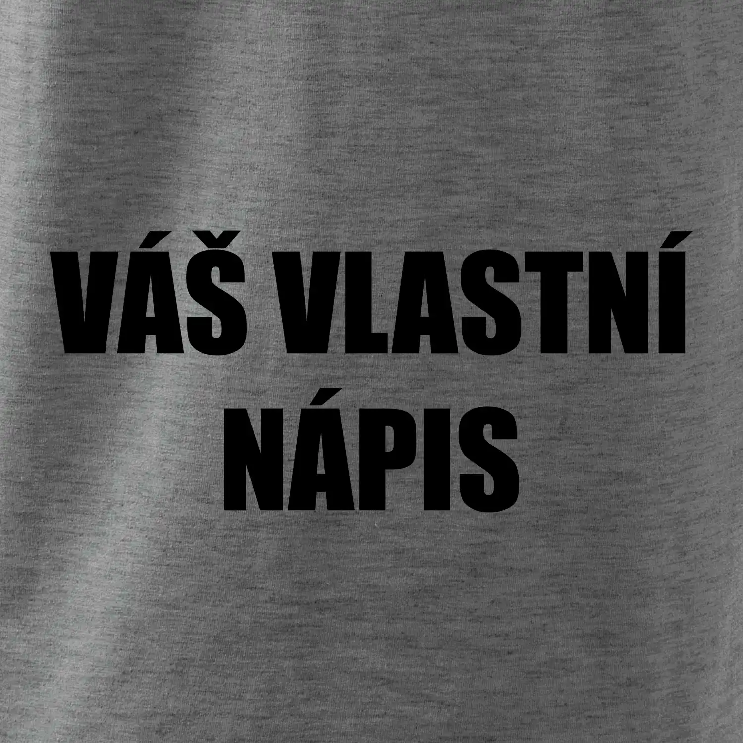 Tvůj vlastní nápis - tiskací