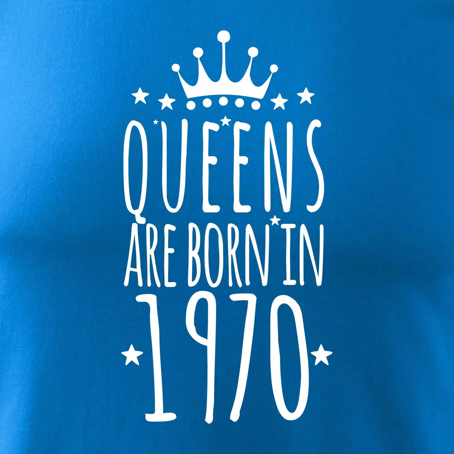 Queens are born in 1970