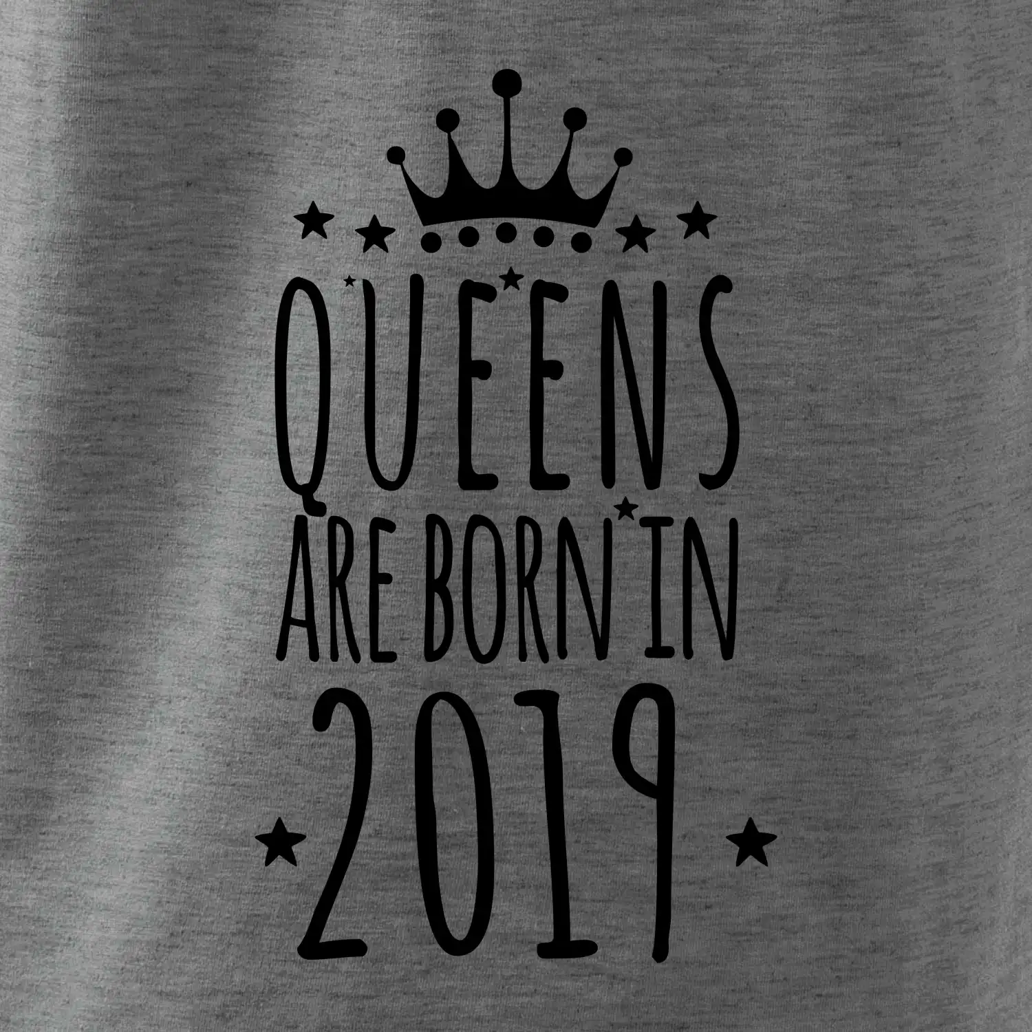 Queens are born in 2019