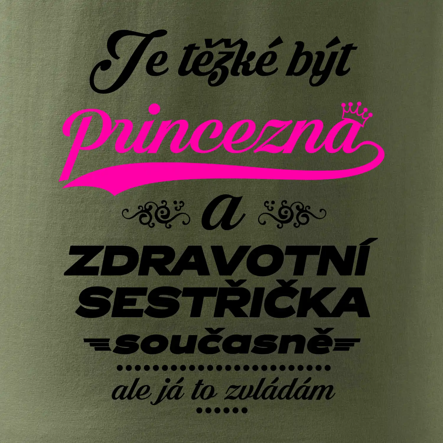 Je těžké být princezna - zdravotní sestřička