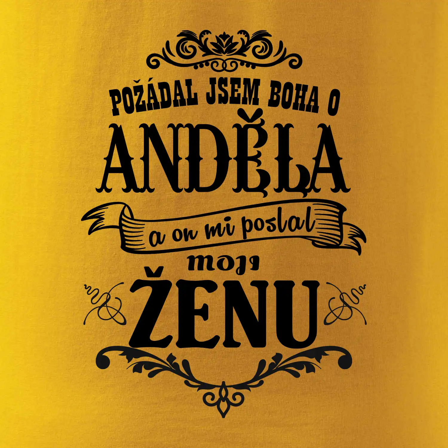 Požádal jsem boha o anděla a on mi poslal moji ženu