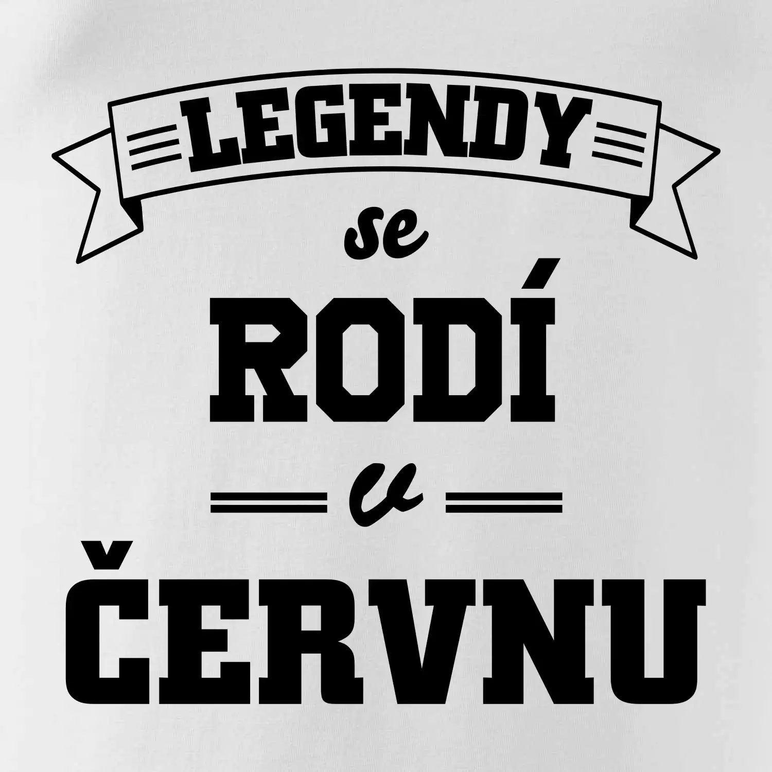 Legendy se rodí v červnu