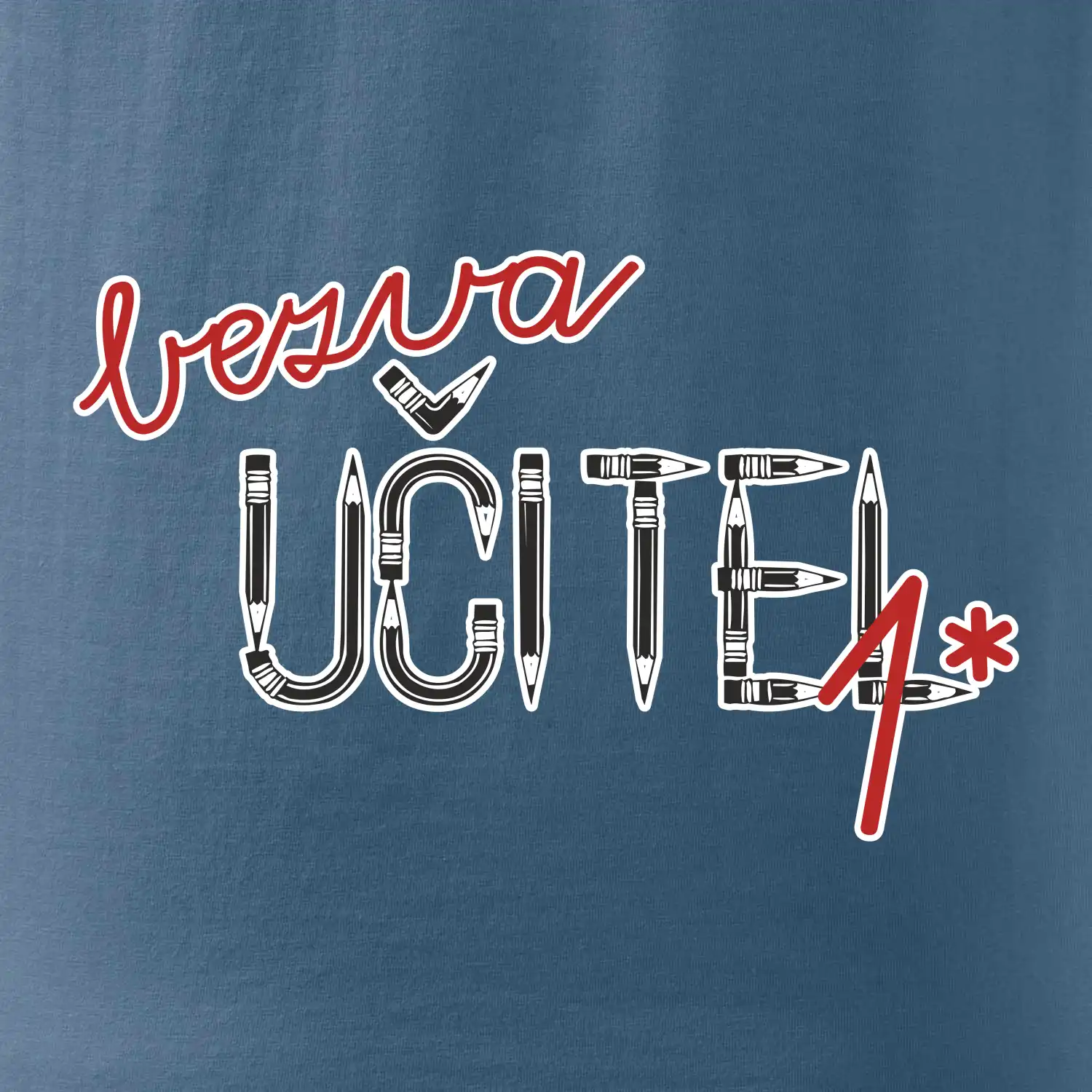 Bezva učitel tužka