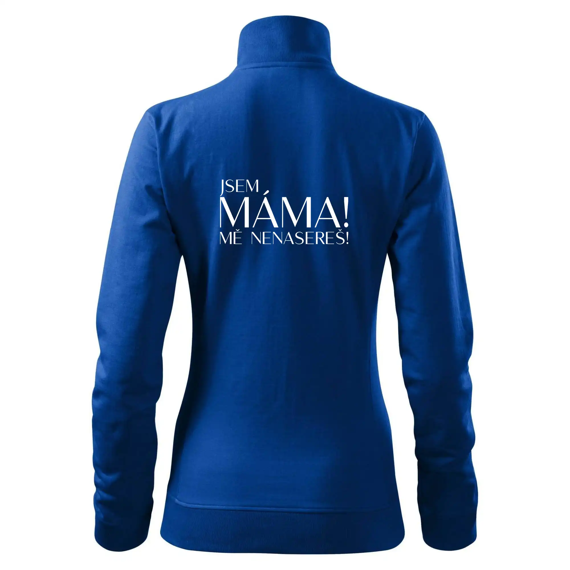 Jsem máma! MĚ NENASEREŠ!