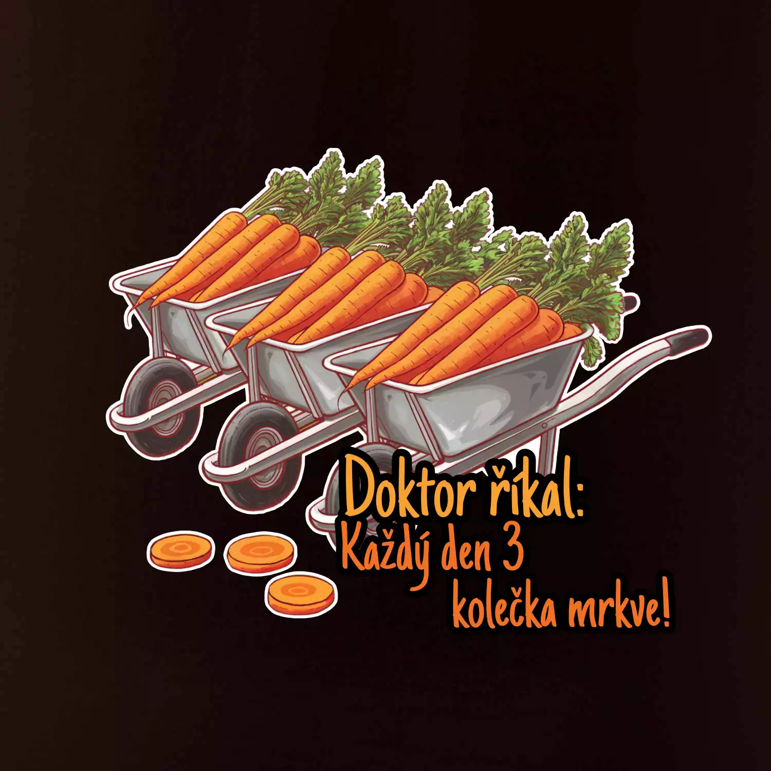 Doktor říkal - 3 kolečka mrkve