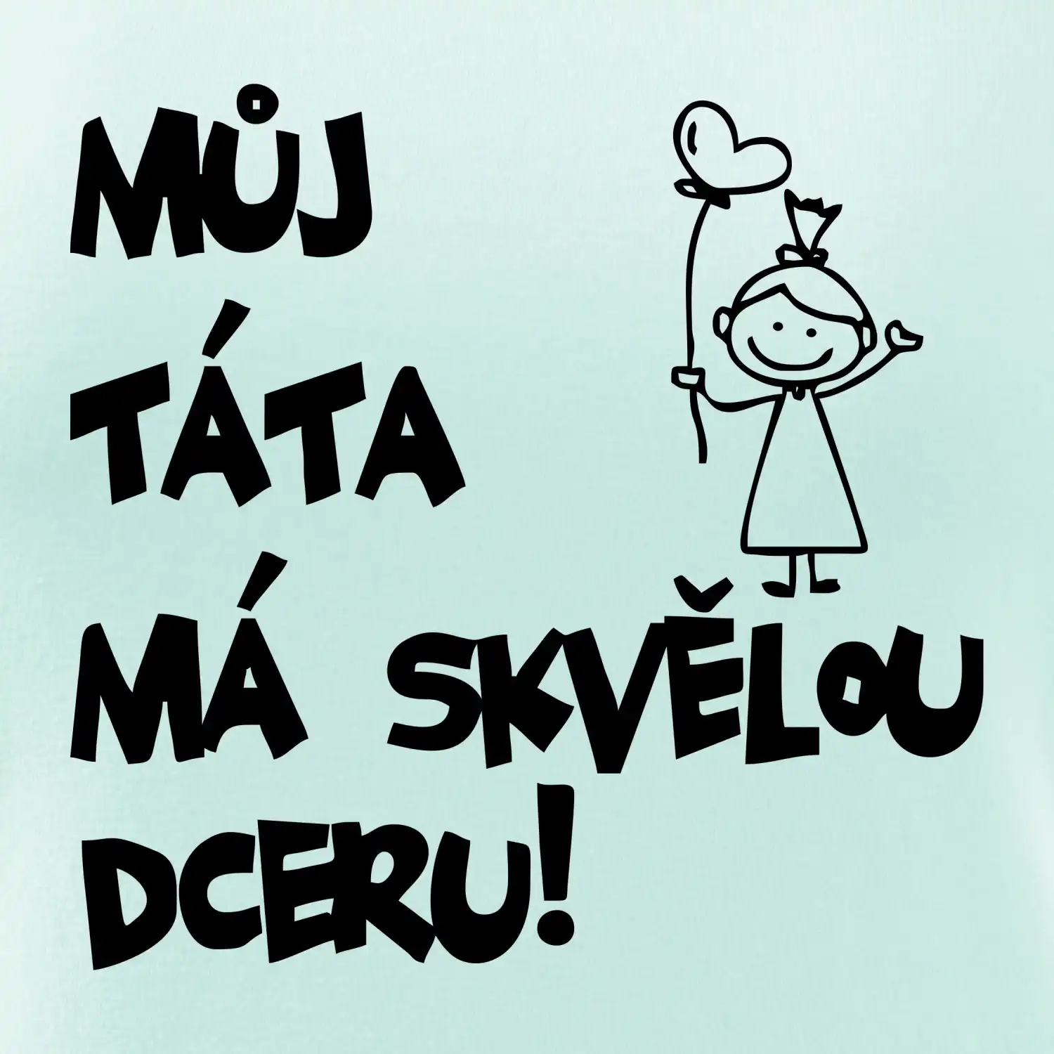 Můj táta má skvělou dceru