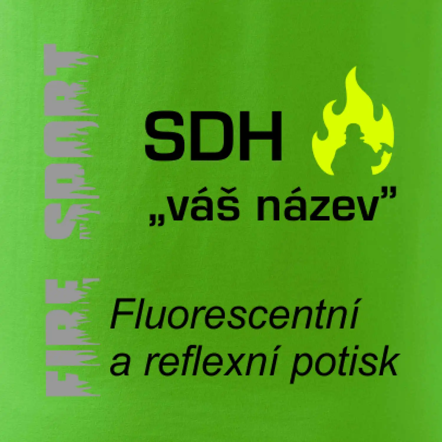 Hasiči - Váš název - FLUO + Reflexní potisk