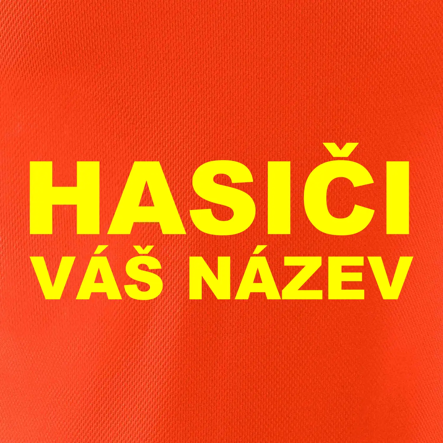 Hasiči - žlutý nápis - váš název sboru
