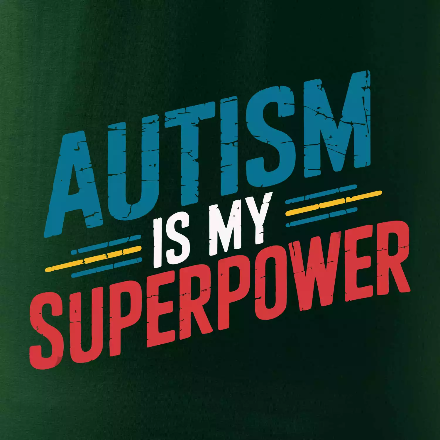 Šikmý nápis Autism is my superpower