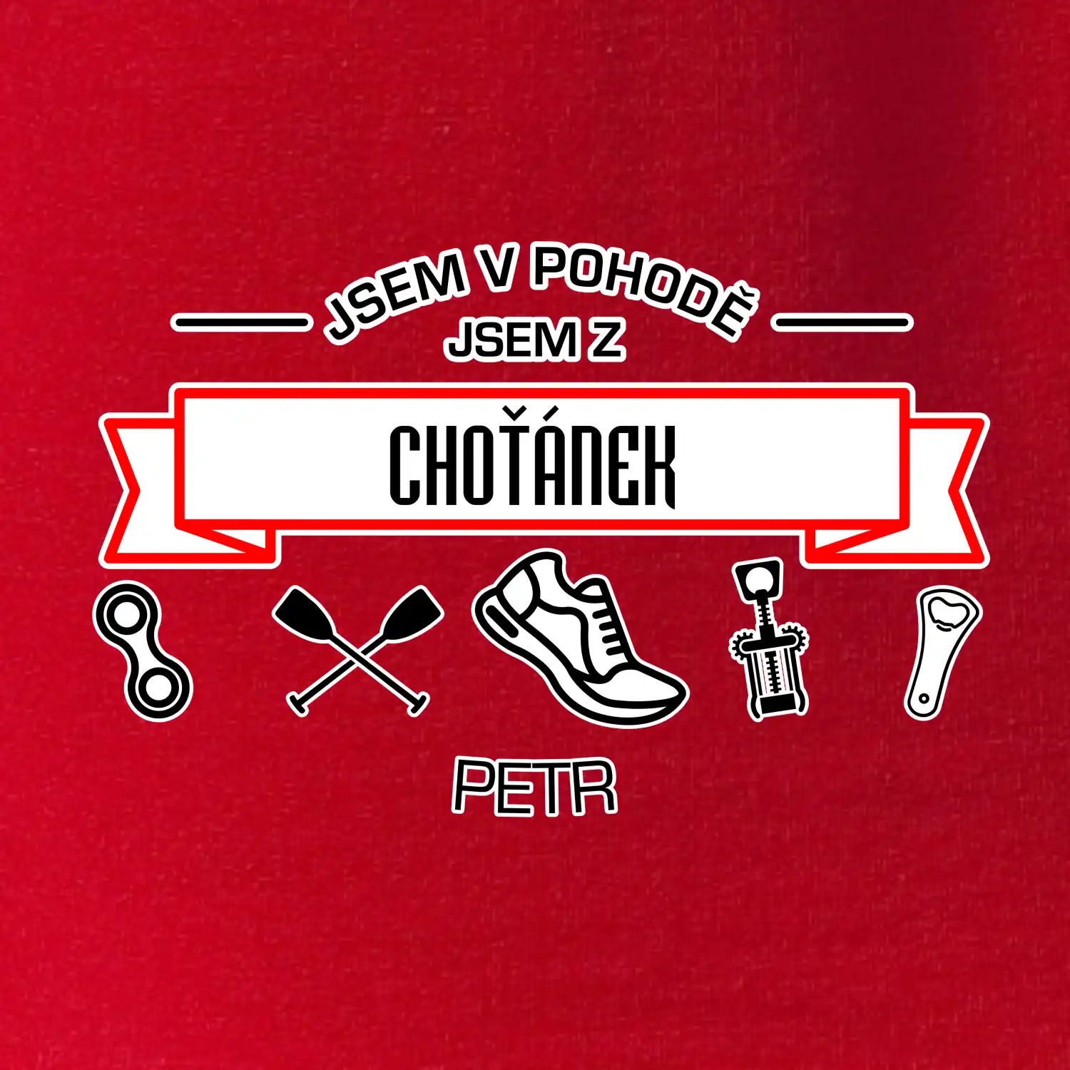Jsem v pohodě jsem z ... (vlastní název a jméno)